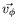 $ \vec{v_\phi}$