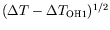 $ (\Delta T - \Delta
T_{\text{OH1}})^{1/2}$