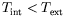 $ T_{\text{int}} <
T_{\text{ext}}$
