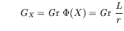 $\displaystyle \qquad
G_X = \mathit G{\mathrm r}\xspace ~\Phi(X) = \displaystyle \mathit G{\mathrm r}\xspace ~\frac{L}{r}
$
